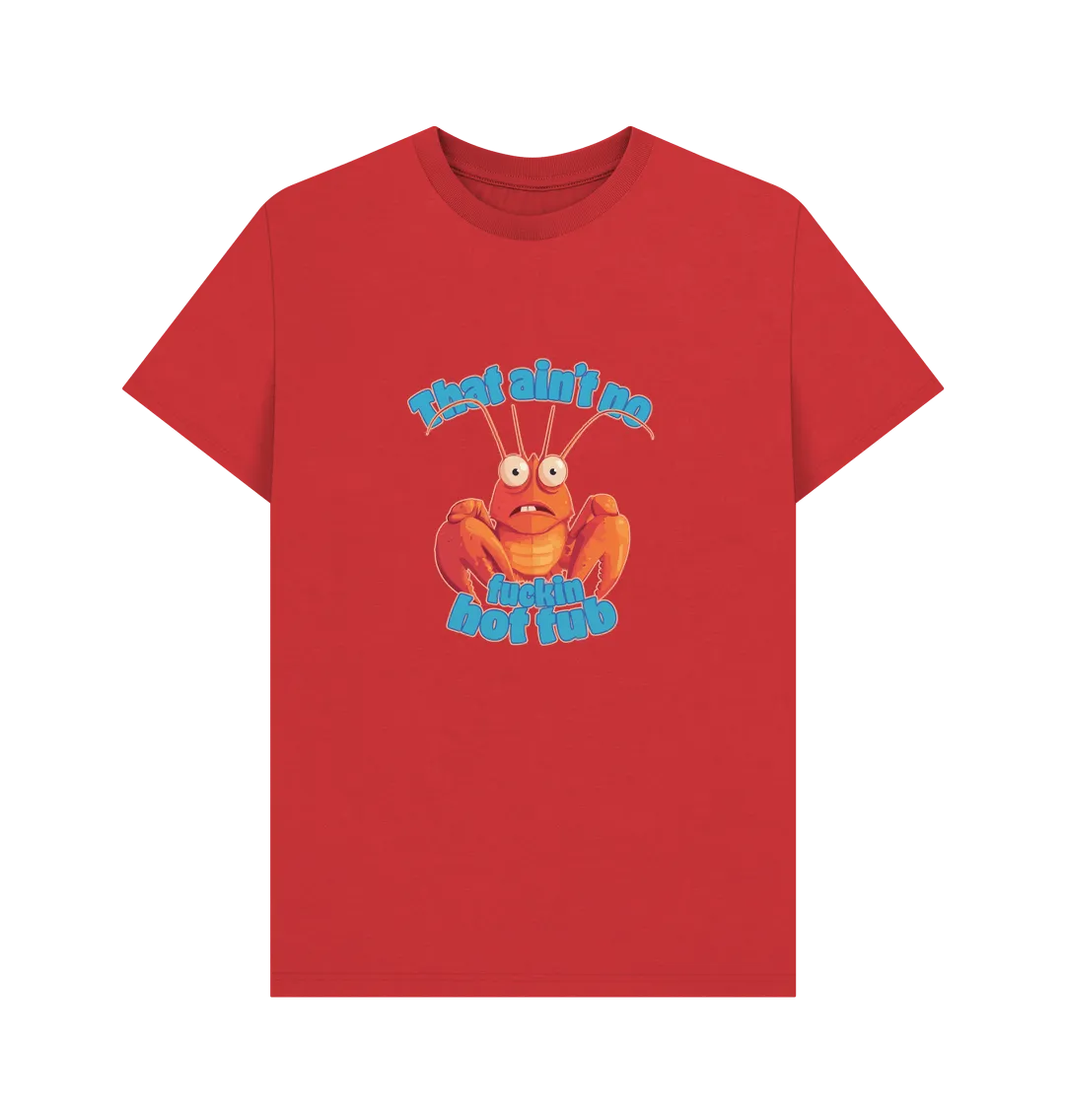 No Hot Tub T-shirt