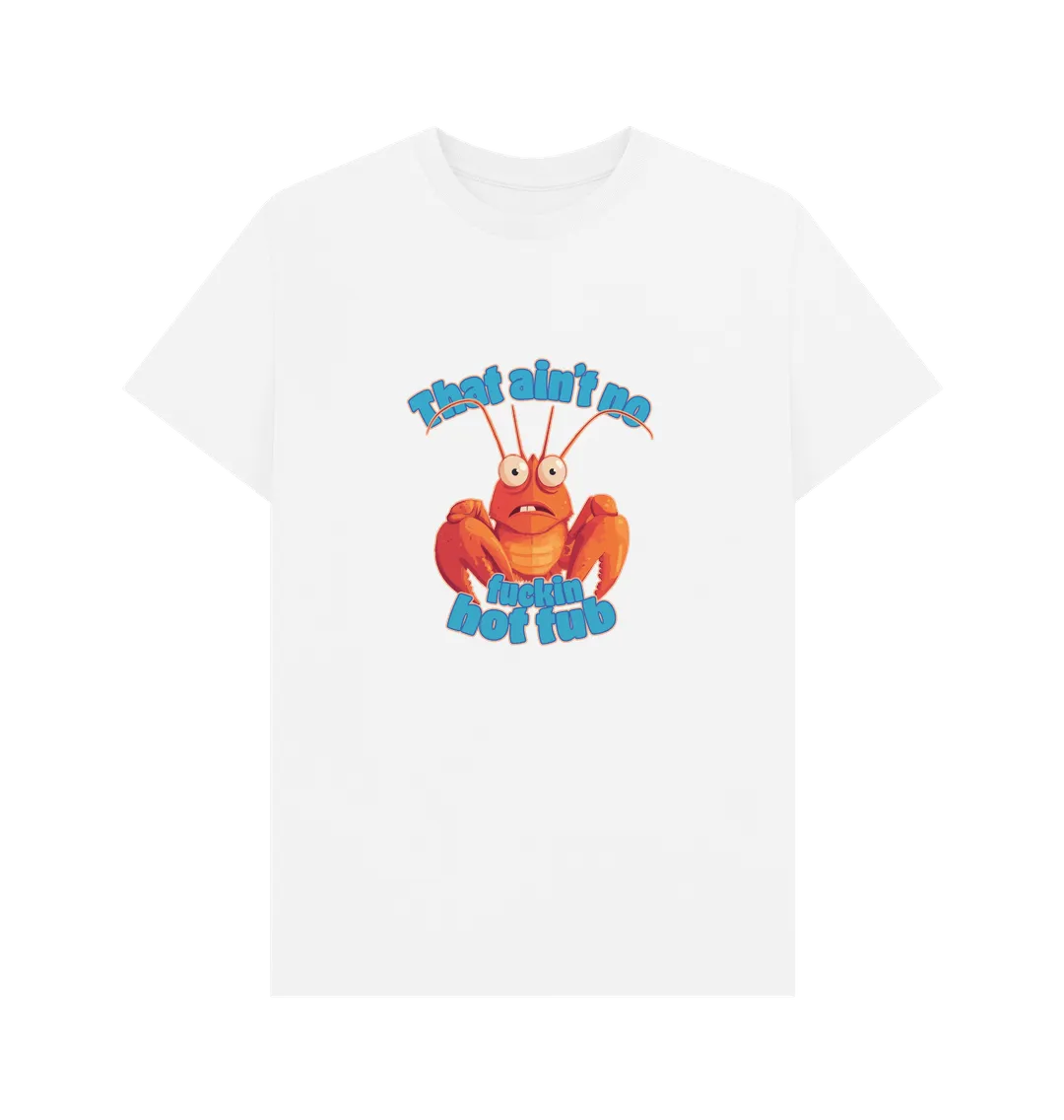 No Hot Tub T-shirt